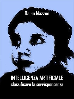 cover image of Intelligenza artificiale--classificare la corrispondenza